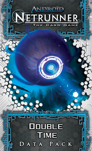 Android: Netrunner - Double Time (Data Pack) Android: Netrunner - Double Time (Data Pack)